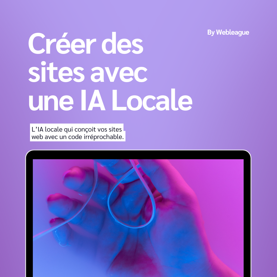 Comment créez des sites web avec une IA 100 % locale !